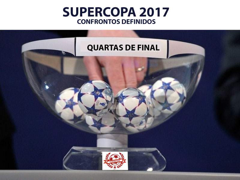 RETA FINAL NA SUPERCOPA 2017