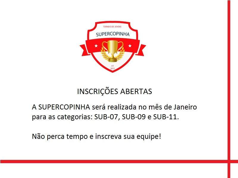 INSCRIÇÕES ABERTAS SUPERCOPINHA