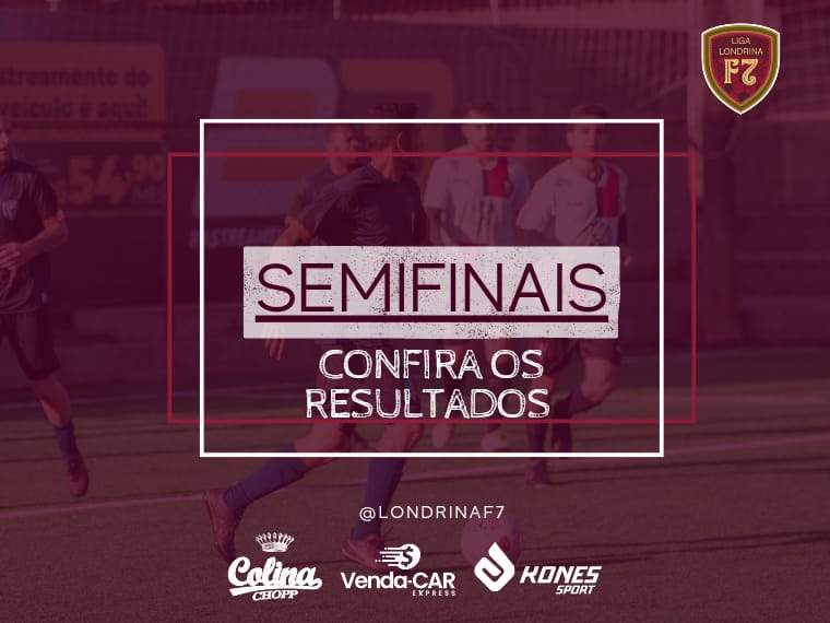 RESULTADOS DAS SEMIFINAIS