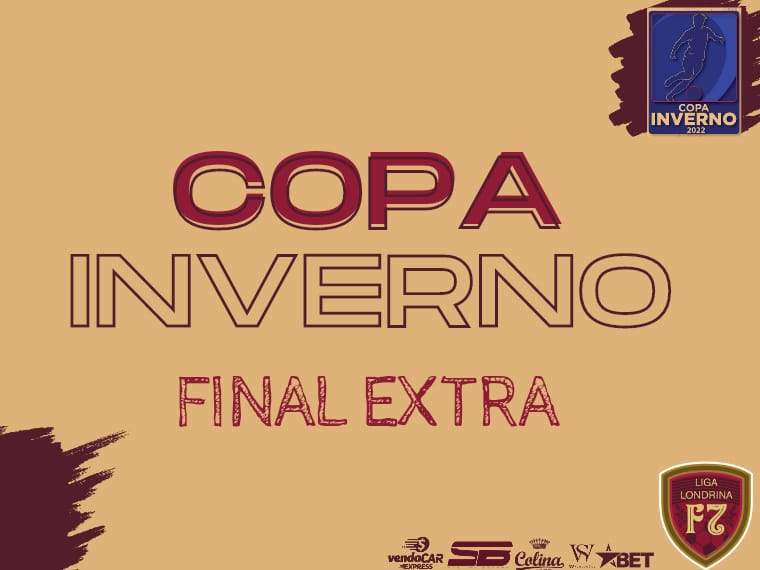 GRANDE FINAL COPA INVERNO EXTRA!